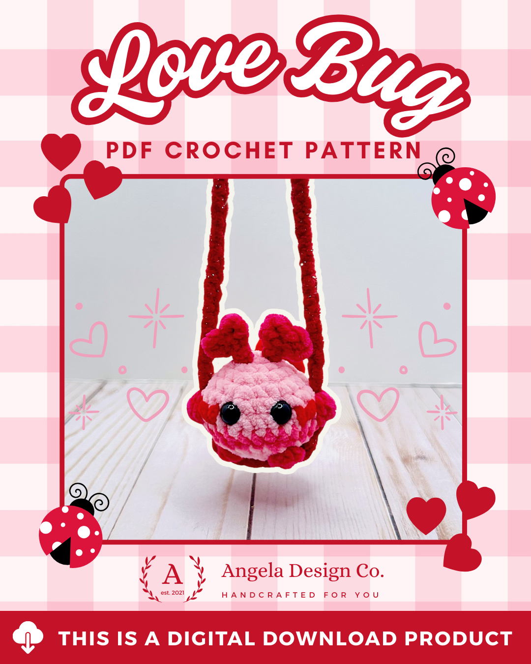 DIGITAL DOWNLOAD – Crochet Swinging Love Bug Pattern