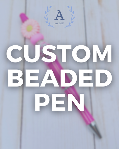 Custom Beaded Pen - LIVE Exclusive