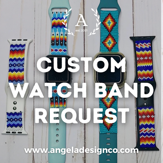 Custom Watch Band Request