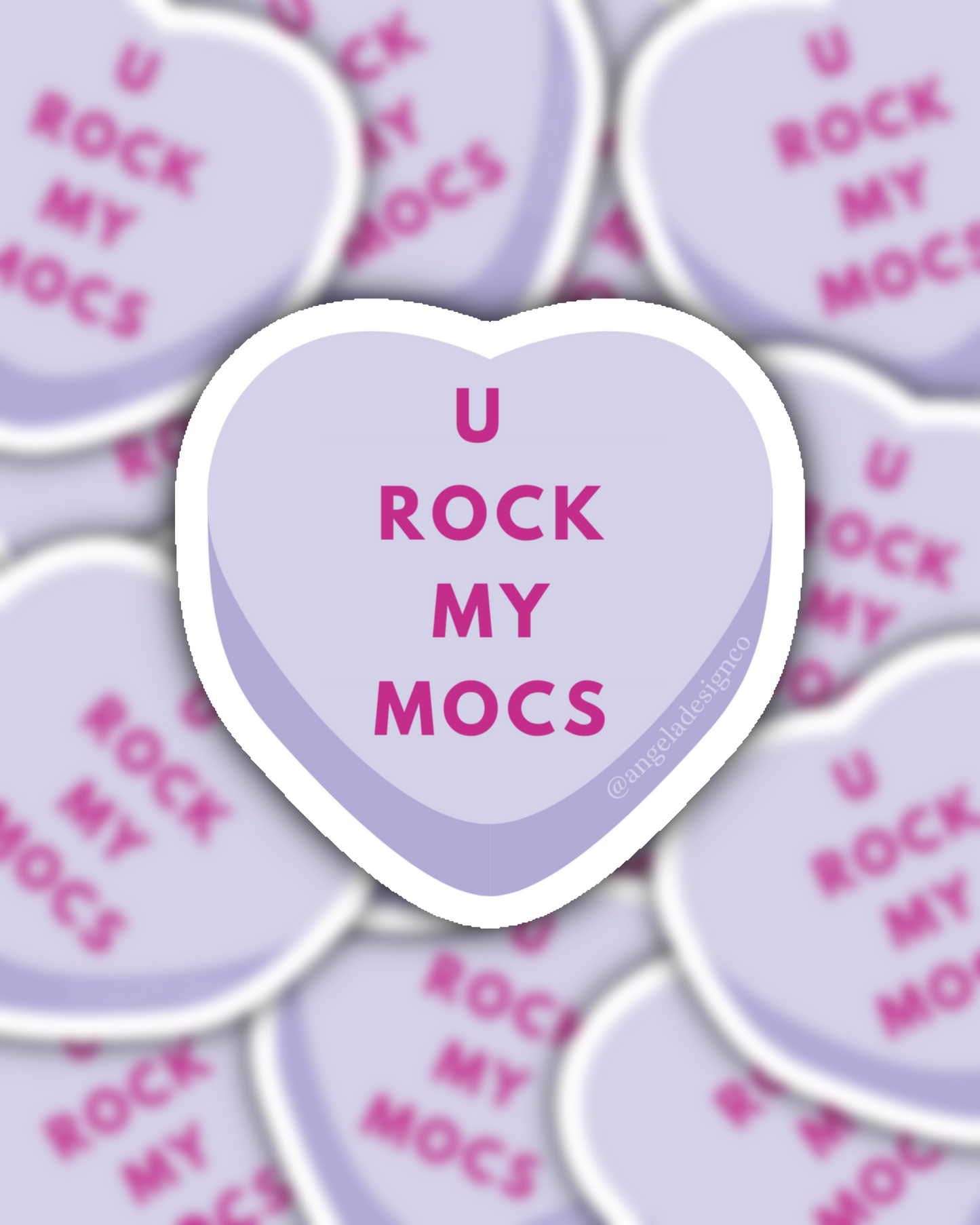 U Rock My Mocs Conversation Heart Sticker